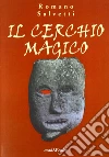 Il cerchio magico Il cerchio magico