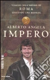 Impero. Viaggio nell'Impero di Roma seguendo una moneta libro