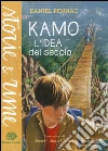Kamo. L'idea del secolo libro