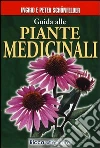 Guida alle piante medicinali Guida alle piante medicinali