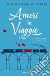 Amori in viaggio libro