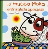 La mucca Moka e l'insalata La mucca Moka e l'insalata
