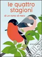 Le quattro stagioni di un ramo di melo