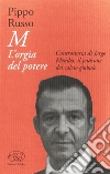 M. L'orgia del potere libro