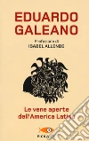 Le vene aperte dell'America Latina libro