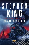 Terre desolate. La torre nera. Vol. 3 libro