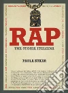 Rap. Una storia italiana libro