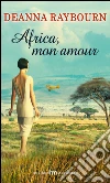 Africa, mon amour libro