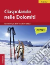 Ciaspolando nelle Dolomiti Ciaspolando nelle Dolomiti