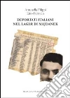 Deportati italiani nel lager di Majdanek Deportati italiani nel lager di Majdanek