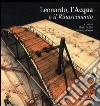 Leonardo, l'acqua e il Rinascimento. Con CD Audio libro