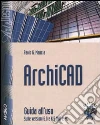 ArchiCAD. Guida all'uso. Con CD-ROM libro