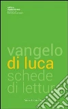 Vangelo di Luca schede di lettura Vangelo di Luca schede di lettura