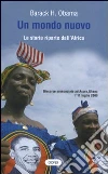 Un mondo nuovo. La storia riparte dall'Africa. Testo a fronte inglese libro