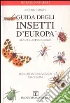 Guida degli insetti d'Europa Guida degli insetti d'Europa