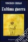 L'ultima guerra L'ultima guerra