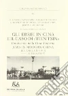 Gli ebrei in Cina e il caso di Tien Tsin. Convivenze nella Cina moderna Gli ebrei in Cina e il caso di Tien Tsin. Convivenze nella Cina moderna