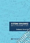 Sistemi dinamici. Esercizi risolti e commentati Sistemi dinamici. Esercizi risolti e commentati