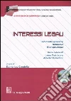 Interessi legali. Commenti esplicativi, normativa, giurisprudenza. Con CD-ROM Interessi legali. Commenti esplicativi, normativa, giurisprudenza. Con CD-ROM