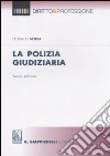 La polizia giudiziaria La polizia giudiziaria