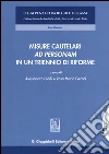 Misure cautelari ad personam in un triennio di riforme libro