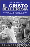 Il Cristo dell'eresia. Rappresentazione del sacro e censura nei film di Pier Paolo Pasolini Il Cristo dell'eresia. Rappresentazione del sacro e censura nei film di Pier Paolo Pasolini