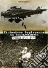 L'aviazione legionaria da bombardamento. Spagna 1936-1939 L'aviazione legionaria da bombardamento. Spagna 1936-1939