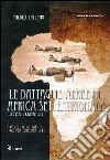 Le battaglie aeree in Africa settentrionale. Novembre-dicembre 1941. Ediz. italiana e inglese Le battaglie aeree in Africa settentrionale. Novembre-dicembre 1941. Ediz. italiana e inglese