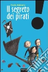 Il segreto dei pirati Il segreto dei pirati