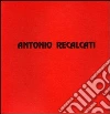 Antonio Recalcati. Dipinti e disegni dei primi anni sessanta libro