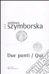 Due punti-Qui. Testo polacco a fronte D Due punti-Qui. Testo polacco a fronte D