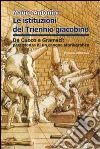Le istituzioni del triennio giacobino. Da Cuoco e Gramsci libro