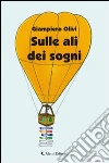 Sulle ali dei sogni libro