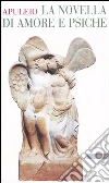 La novella di Amore e Psiche La novella di Amore e Psiche
