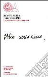 Mio carissimo. Un carteggio con Luigi Ambrosini (1904-1915) libro
