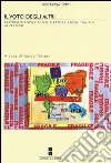 Il voto degli altri. Rappresentanza e scelte elettorali degli italiani all'estero Il voto degli altri. Rappresentanza e scelte elettorali degli italiani all'estero