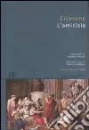 L'amicizia. Testo latino a fronte L'amicizia. Testo latino a fronte