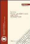 Verona e gli artisti veronesi nelle «Vite» di Giorgio Vasari Verona e gli artisti veronesi nelle «Vite» di Giorgio Vasari