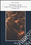 Tra Napoli e Milano. viaggi di artisti nell'Italia del Seicento. Vol. 2: Salvator Rosa libro