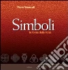 Simboli. Le forme della forza libro