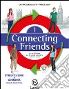 Connecting friends-Welcome folder-Vocabulary book. Per la Scuola media. Con CD Audio e CD ROM (1) Connecting friends-Welcome folder-Vocabulary book. Per la Scuola media. Con CD Audio e CD ROM (1)