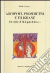 Adespoti, prosimetri e filigrane. Ricerche di filologia dantesca libro