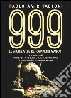 999. Le storie vere di campioni mancati libro