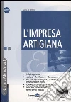 L'impresa artigiana. Con CD-ROM L'impresa artigiana. Con CD-ROM