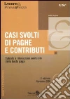 Casi svolti di paghe e contributi. Calcolo e rilevazione contabile della busta paga. Con CD-ROM libro