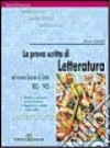 La prova scritta di letteratura italiana nel nuovo esame di Stato. '800-'900 libro