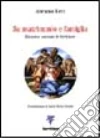 Su matrimonio e famiglia. Discorso secondo le Scritture libro