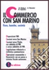 Il commercio con S. Marino Il commercio con S. Marino