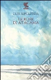 Le rose di Atacama libro