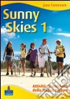 Sunny Skies. Con eserciziario e CD Audio (1) libro